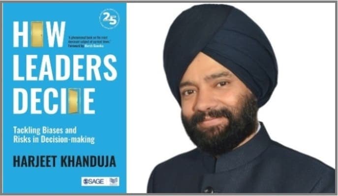 How Leaders Decide By Mr. Harjeet Khanduja