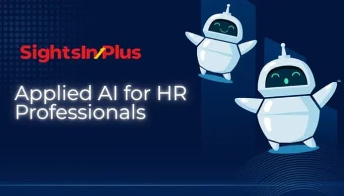 HR Insights: SightsIn Plus launches Applied AI for HR Professionals enroll now - SightsIn Plus