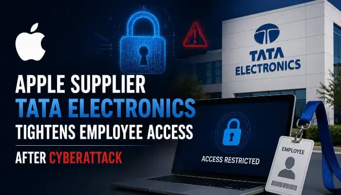 Latest news: Apple Supplier Tata Electronics Tightens Employee Access After Cyberattack - SightsIn Plus