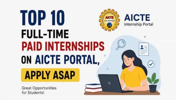 Top Full-Time Paid Internships on AICTE Portal, Apply ASAP