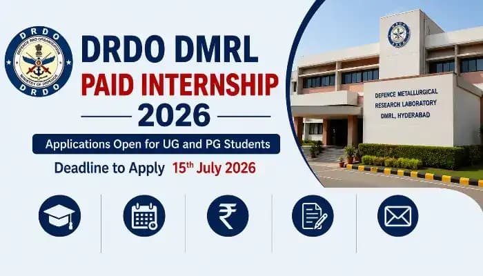 DRDO Invites Applications for Paid Internship at DMRL Hyderabad
