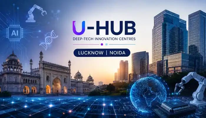 UP Cabinet Approves U-Hub Deep-Tech Innovation Centres in Lucknow and Noida